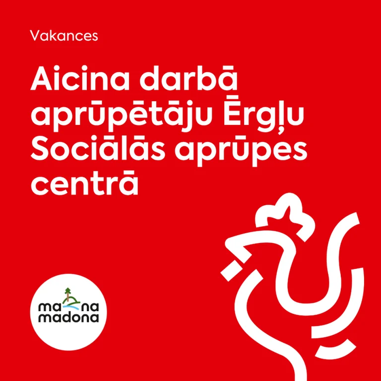 Darbs Ērgļos: Sociālās aprūpes centrs aicina darbā aprūpētāju